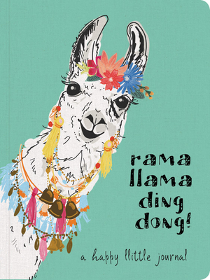 Rama Llama Ding Dong Textured Paperback Journal: A Happy Little Journal (Lifestyle Journal) By Ellie Claire (Created by) Cover Image