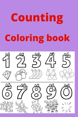 Counting Coloring book: Kids for Ages 4-6 (Paperback)
