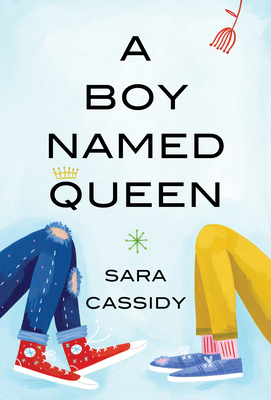 A Boy Named Queen By Sara Cassidy Cover Image