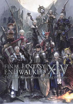 Final Fantasy XIV: Endwalker -- The Art of Resurrection -Among the Stars- By Square Enix Cover Image