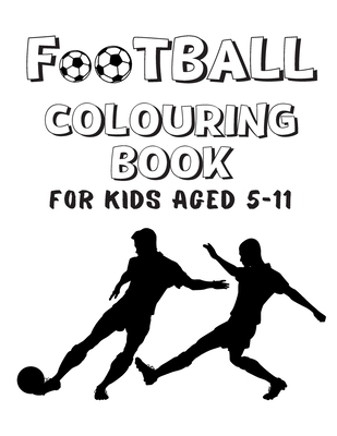 Coloring Book for Kids: Football coloring books for boys ages 8-12
