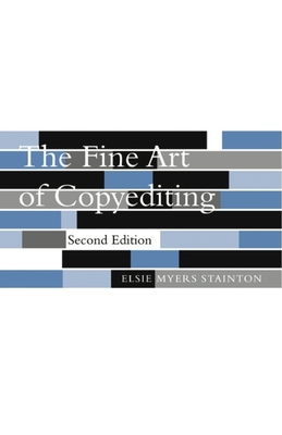 The Fine Art of Copyediting By Elsie Myers Stainton Cover Image