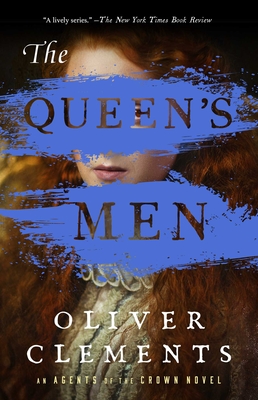 The Queen's Men: A Novel (An Agents of the Crown Novel #2) Cover Image