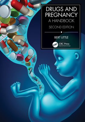 Drugs and Pregnancy: A Handbook (Maternal-Fetal Medicine)