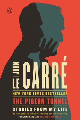 The Pigeon Tunnel: Stories from My Life By John le Carré Cover Image