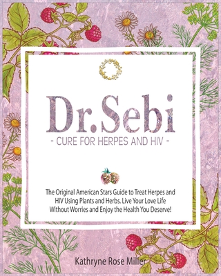 Dr. Sebi Cure for Herpes and HIV Cover Image