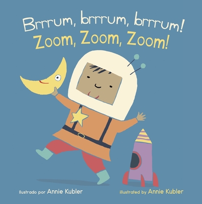 ¡Brrrum, Brrrum!/Zoom, Zoom, Zoom! By Annie Kubler (Illustrator), Yanitzia Canetti (Translator) Cover Image