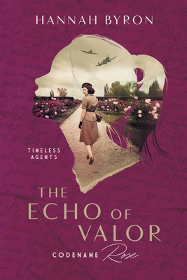 The Echo of Valor By Hannah Byron Cover Image