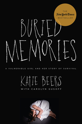 Buried Memories: A Vulnerable Girl and Her Story of Survival Cover Image