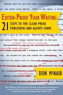 Editor-Proof Your Writing: 21 Steps to the Clear Prose Publishers and Agents Crave Cover Image