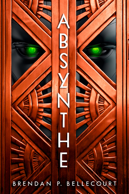 Absynthe By Brendan P. Bellecourt Cover Image