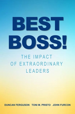 Best Boss!: The Impact of Extraordinary Leaders Cover Image
