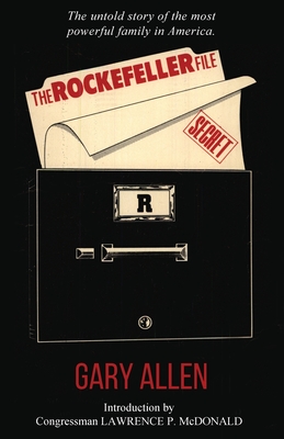 The Rockefeller File By Gary Allen Cover Image