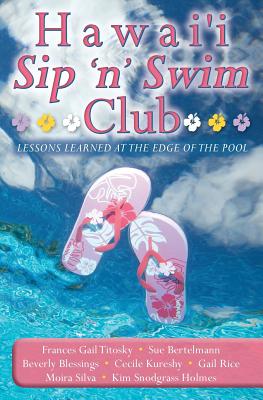 Hawai'i Sip 'n' Swim Club: Lessons Learned at the Edge of the Pool