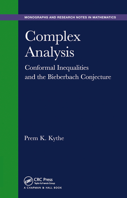 Complex Analysis: Conformal Inequalities and the Bieberbach Conjecture (Chapman & Hall/CRC Monographs and Research Notes in Mathemat)
