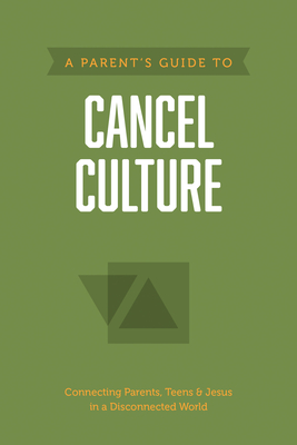 A Parent's Guide to Cancel Culture By Axis Cover Image