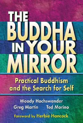 The Buddha in Your Mirror: Practical Buddhism and the Search for Self Cover Image