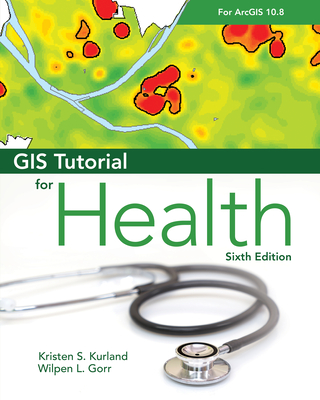 GIS Tutorial for Health for Arcgis Desktop 10.8 Cover Image