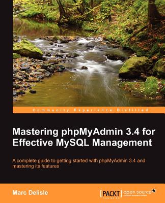 Mastering Phpmyadmin 3.4 for Effective MySQL Management Cover Image