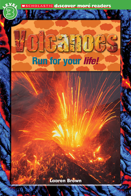 Volcanoes (Scholastic Discover More Reader, Level 3) By Laaren Brown Cover Image