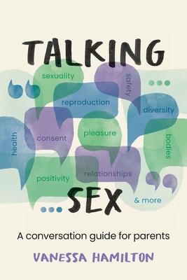 Talking Sex: A Conversation Guide for Parents Cover Image