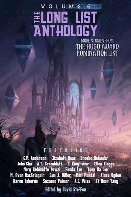 The Long List Anthology Volume 6: More Stories From the Hugo Award Nomination List Cover Image