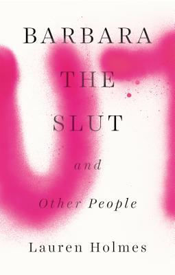 Cover Image for Barbara the Slut and Other People