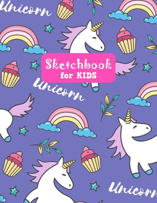 Sketchbook for Kids: Cute Unicorn Large Sketch Book for Sketching