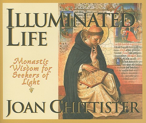Illuminated Life: Monastic Wisdom for Seekers of Light Cover Image