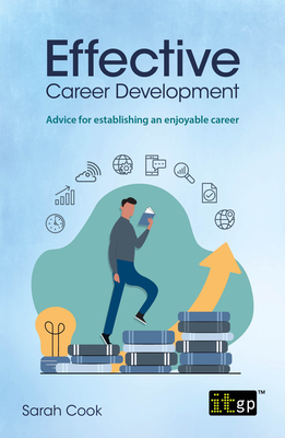 Effective Career Development: Advice for Establishing an Enjoyable Career By Sarah Cook Cover Image