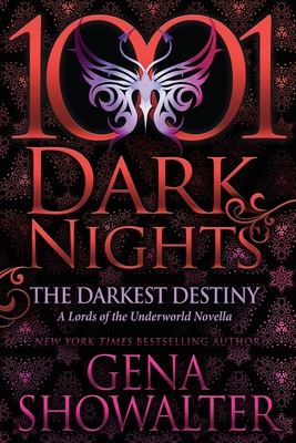The Darkest Destiny: A Lords of the Underworld Novella By Gena Showalter Cover Image