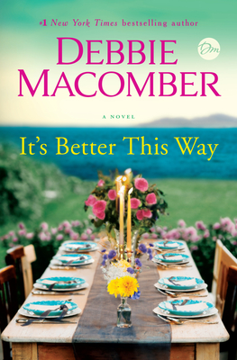 It's Better This Way: A Novel By Debbie Macomber Cover Image