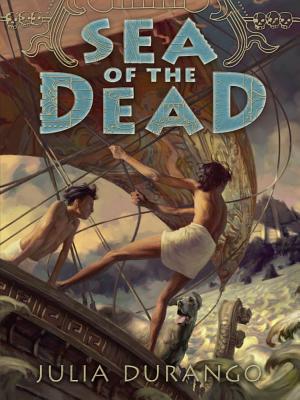 Sea of the Dead By Julia Durango Cover Image