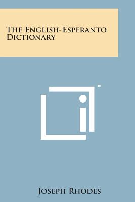 The English-Esperanto Dictionary By Joseph Rhodes Cover Image