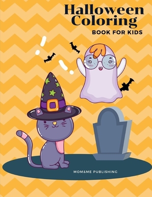 Halloween Coloring Book for Kids: A Coloring Book for Adults Featuring Beautiful and Variety Character Ghosts (Trick or Treat #10)
