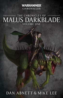 Chronicles of Malus Darkblade: Volume One (Warhammer Chronicles) By Dan Abnett Cover Image