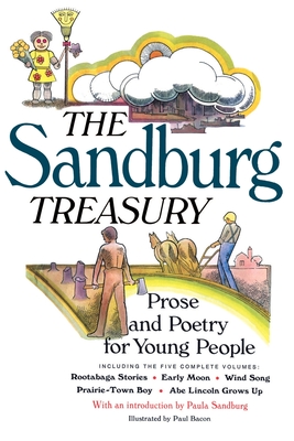 The Sandburg Treasury: Prose and Poetry for Young People By Carl Sandburg, Paul Bacon (Illustrator) Cover Image