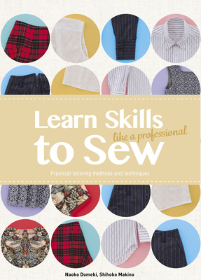 Learn Skills to Sew Like a Professional: Practical Tailoring Methods and Techniques Cover Image