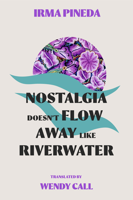 Nostalgia Doesn't Flow Away Like Riverwater Cover Image