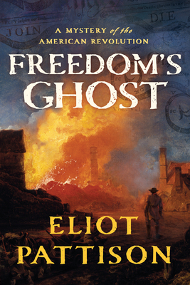 Freedom's Ghost: A Mystery of the American Revolution (Bone Rattler #7) Cover Image