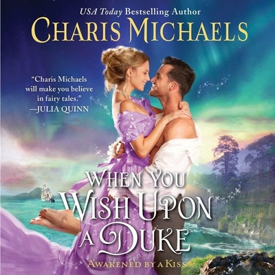 When You Wish Upon a Duke (Awakened by a Kiss #2)