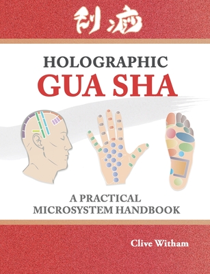 Holographic Gua sha: A Practical Microsystem Handbook Cover Image