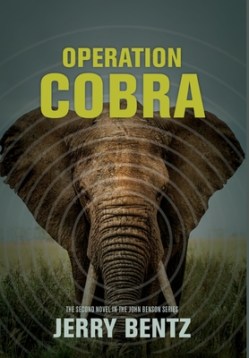Operation Cobra By Jerry Bentz Cover Image