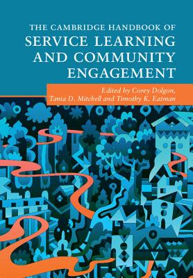 The Cambridge Handbook of Service Learning and Community Engagement (Cambridge Handbooks in Psychology)