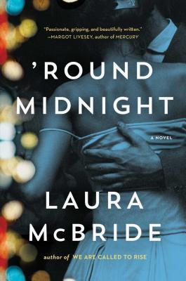 Cover Image for 'Round Midnight: A Novel