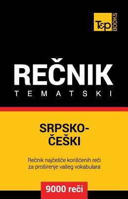 Srpsko-Ceski Tematski Recnik - 9000 Korisnih Reci Cover Image