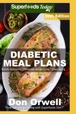 Diabetic Meal Plans: Diabetes Type-2 Quick & Easy Gluten Free Low