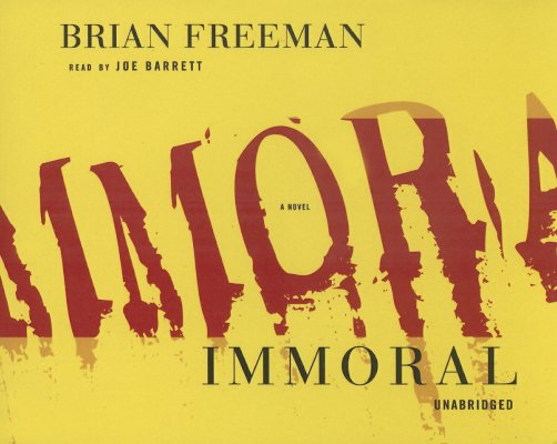 Immoral By Brian Freeman, Joe Barrett (Read by) Cover Image
