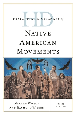 Historical Dictionary of Native American Movements (Historical