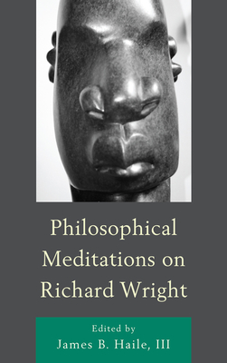 Philosophical Meditations on Richard Wright Cover Image